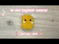 How to crochet a No-Sew Nugget Beginners Crochet Easy Tutorial