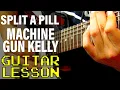 Download Lagu How To Play split a pill by Machine Gun Kelly (Guitar Lesson)
