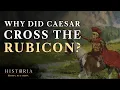 Why did Caesar cross the Rubicon Episode 1