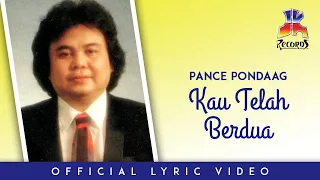 Download Pance Pondaag - Kau Telah Berdua (Official Lyric Video) MP3