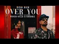 Download Lagu Over You - Rishi Rich Feat Roach Killa \u0026 Kiranee [Bass 🎧 Boosted] song 🔥🔥