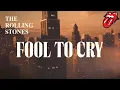 Download Lagu The Rolling Stones - Fool to Cry (Official Lyric Video)