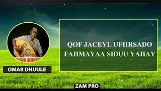 DARUUR YAHAY FOGAATEE CUMAR DHUULE CALI HEES CUSUB QARAAMI LYRICS 