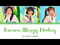 OH MY GIRL BANHANA – Banana Allergy Monkey (바나나 알러지 원숭이) (Color Coded Lyrics) [HAN/ROM/ENG]