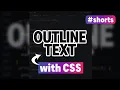 Outline text with one line of CSS