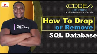 How To Drop or Remove SQL Database Microsoft SQL Server 2017 for Everyone Trevoir Williams