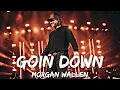 Morgan Wallen - Goin Down