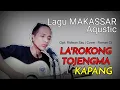 Download Lagu Larokong Tojengma Inakke | Ridwan Sau ( Cover Aqustic ) colek Tv