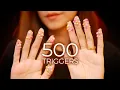 ASMR 500 Triggers in 500 Seconds 1 Second of Every I ve Ever Made No Talking