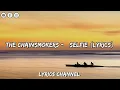 The Chainsmokers - #SELFIE (Lyrics)