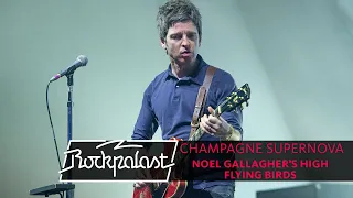 champagne supernova noel gallaghers high flying birds live rockpalast 2015