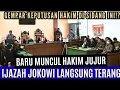 HAKIM JUJUR BARU MUNCUL MEMBELA YG BENAR !! TUNJUKKAN IJAZAH JOKOWI DI PERSIDANGAN TERNYATA BENAR².?