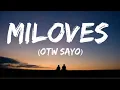 Download Lagu Miloves (OTW SAYO) - King Badger (Lyrics)