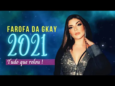 Download MP3 Tudo que rolou na Farofa da Gkay 2021