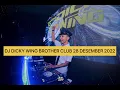 Download Lagu DJ DICKY WING BROTHER CLUB 28 DESEMBER 2022 #sukangegas