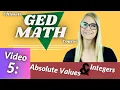 Full Ged Math preparation course 5 Absolute Value Integers