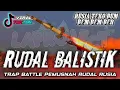 Download Lagu DJ RUSIA TEKO BUM BEM BEM BERR|| DJ RUDAL BALISTIK VIRAL TT // DJ BATTLE ANTAR BENUA SPEK BASS VAKUM
