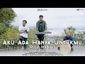 Download Lagu AKU ADA HANYA UNTUKMU - RUSLI HABIBIE (COVER) RHA Project