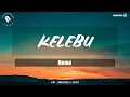 Download Lagu Rema - Kelebu Lyrics (Official Video)