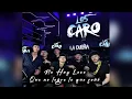 No hay loco que no logre lo que soño - Los Caro(2026 Unreleased)