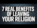Lagu De echte voordelen van het verlaten van je religie.