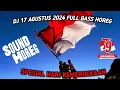 Download Lagu DJ 17 AGUSTUS 1945 FULL BASS HOREG | HARI KEMERDEKAAN 17 AGUSTUS REMIX  TIKTOK TERBARU 2024 !!!