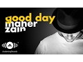 Download Lagu Maher Zain - Good Day ft. Issam Kamal | ماهر زين وعصام كمال
