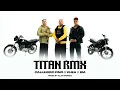 Lagu Callejero Fino, BM, Khea, Dj Alan Gomez -🏍️TITÁN RMX🏍️