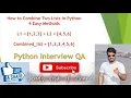 How to Combine Two Lists in Python 4 Easy Methods