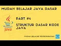 Mudah Belajar Java - Struktur Dasar Kode Java