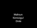 Mahsun Kirmizigul Dinle