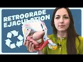 The Causes of Retrograde Ejaculation and Tips to Help