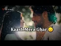 Download Lagu Kash Mera Ghar Tere Ghar Kareeb Hota | Love Shayari | Sad  status | #Short | Mood off | Dil Ki Baat.