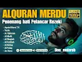 Lagu Murottal Alquran Merdu, Ar rahman, Al Mulk, Al Waqiah, Yasin, Al Baqoroh, Al Kahfi, by Alaa Aqel