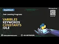 Python Tutorial for Beginners Variables Keywords Constants Idle