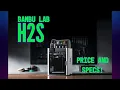 Download Lagu Bambu Lab H2S Prijs en Specificaties!