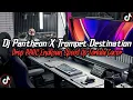 Download Lagu DJ Pantheon X Trompet Destination Full Bass || Drop BBHC Enakeun Speed Up Viral Tik Tok Terbaru 2025