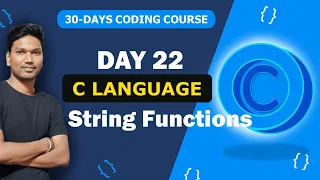 Day 22 String Functions in C strlen strcpy strcat Explained C Programming Tutorial