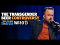 The Transgender Beer Controversy Brad Williams Starfish Stand Up Comedy
