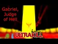Download Lagu Gabriel, Judge of Hell - Standard - Ultrakill