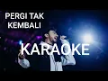 Download Lagu Pergi Tak Kembali