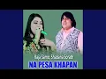 Lagu Na Pesa Khapan