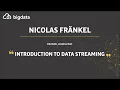 Introduction to Data Streaming by Nicolas Frankel