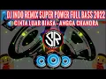 Download Lagu 🎵DJ INDO REMIX SUPER POWER FULL BASS 2022 🔊CINTA LUAR BIASA - ANGGA CHANDRA TRENDING #viral