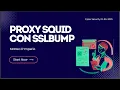 SQUID CON SUPPORTO SSL BUMP