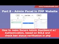 Part 8 - Secure Admin Dashboard with Authentication based on ROLE and check ban status in php