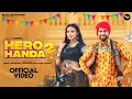 Download Lagu Hero Handa 2 ( Official Music Video) Khushi Baliyan  Punit Choudhary  Raj Mawer | New Haryanvi Song