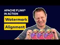 What is Watermark Alignment Apache Flink in Action