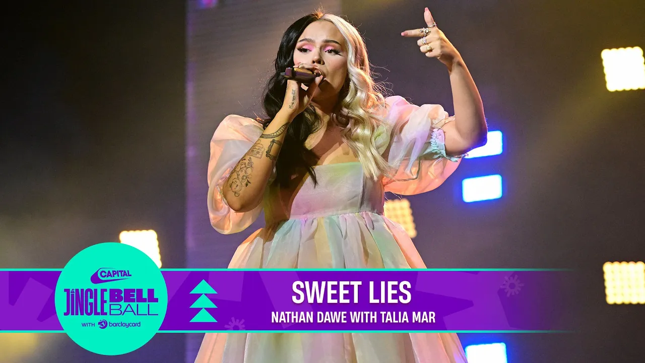 Nathan Dawe - Sweet Lies with Talia Mar (Live at Capital's Jingle Bell Ball 2022) | Capital