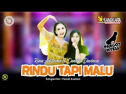 Download MP3 Rina Aditama Ft. Cantika Davinca - Rindu Tapi Malu (Official Music Live)